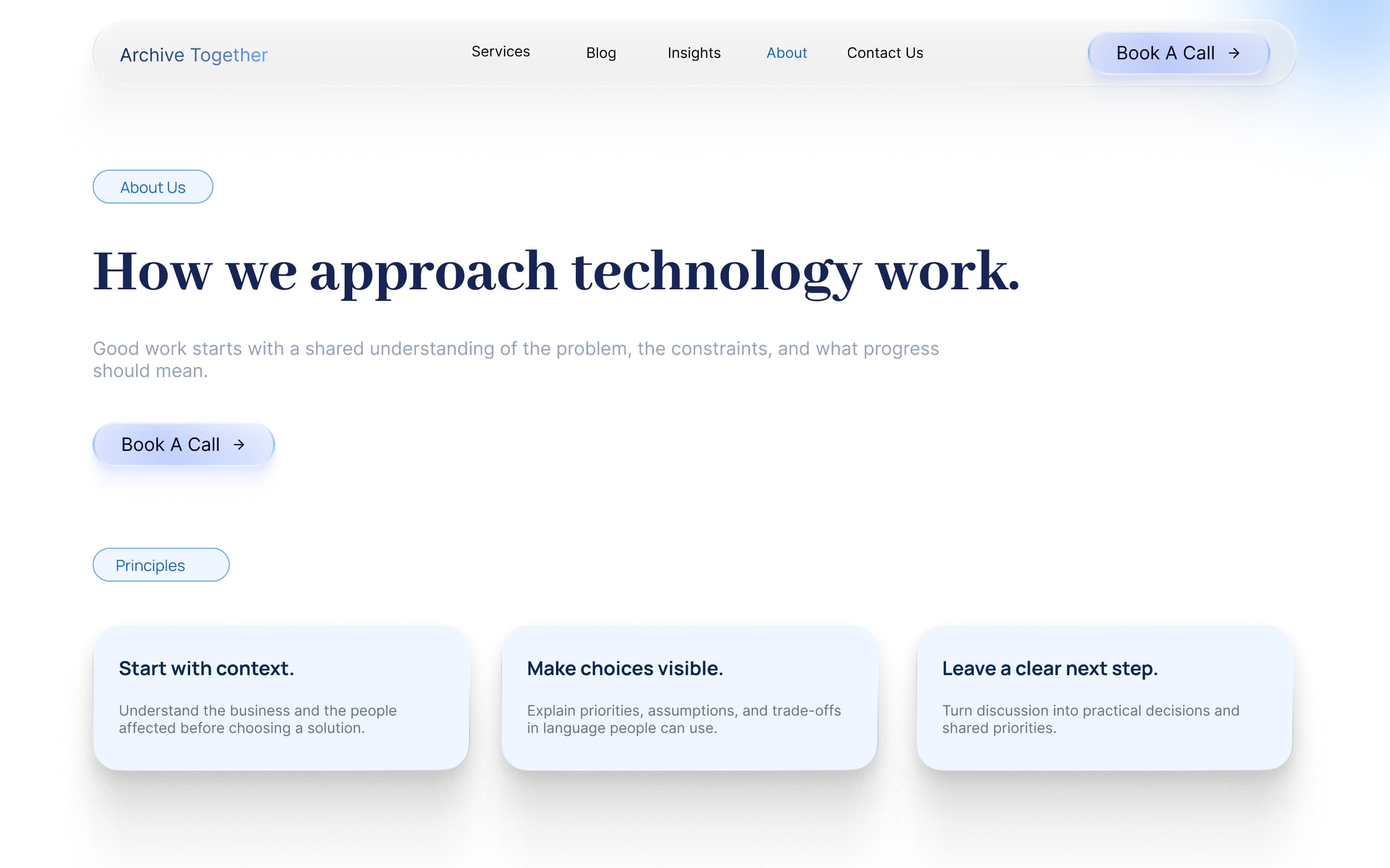 About page: “How we approach technology work”, with three principles — start with context, make choices visible, leave a clear next step
