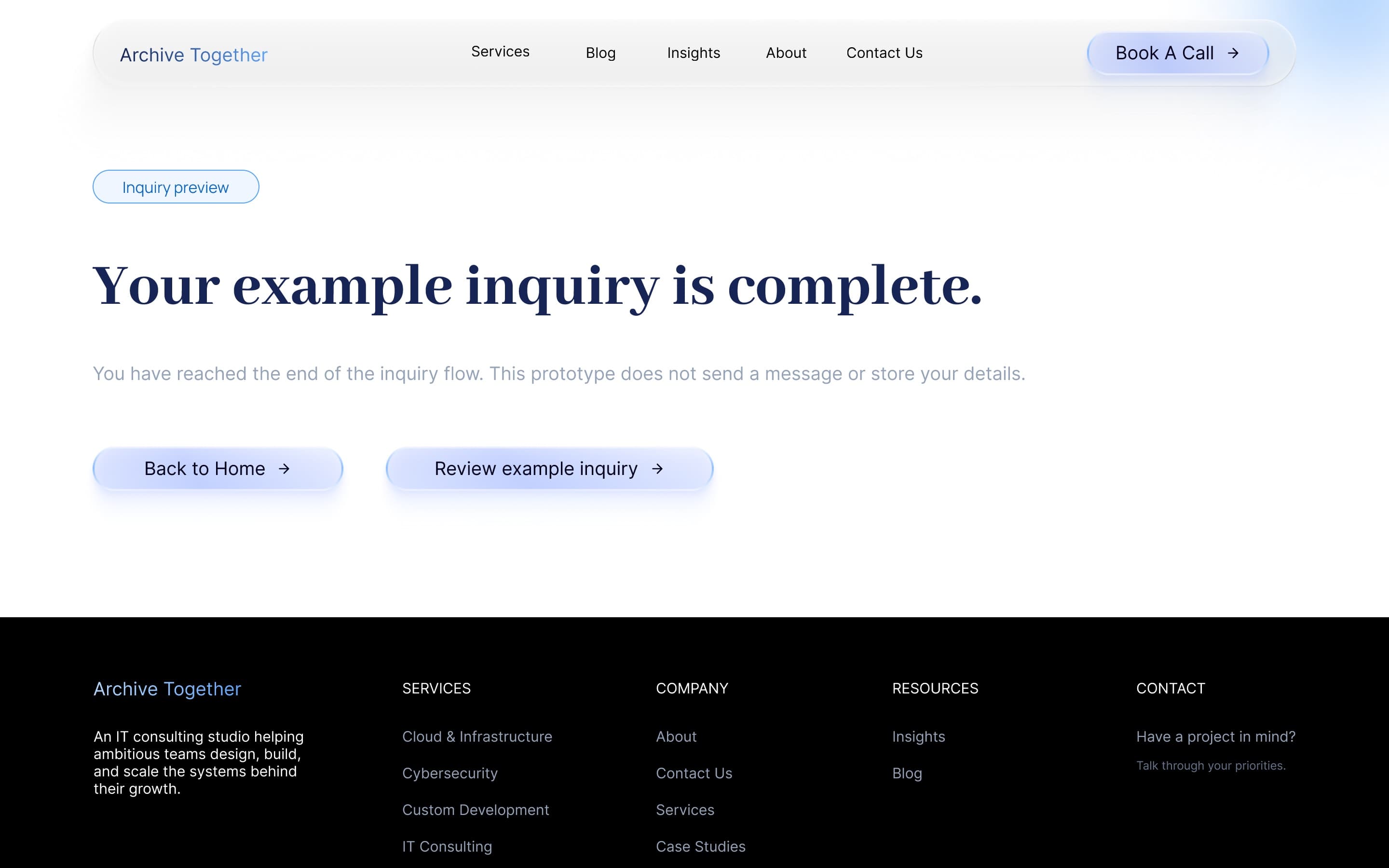 End of the inquiry flow: “Your example inquiry is complete”, stating the prototype sends no message and stores no details, with Back to Home and Review example inquiry