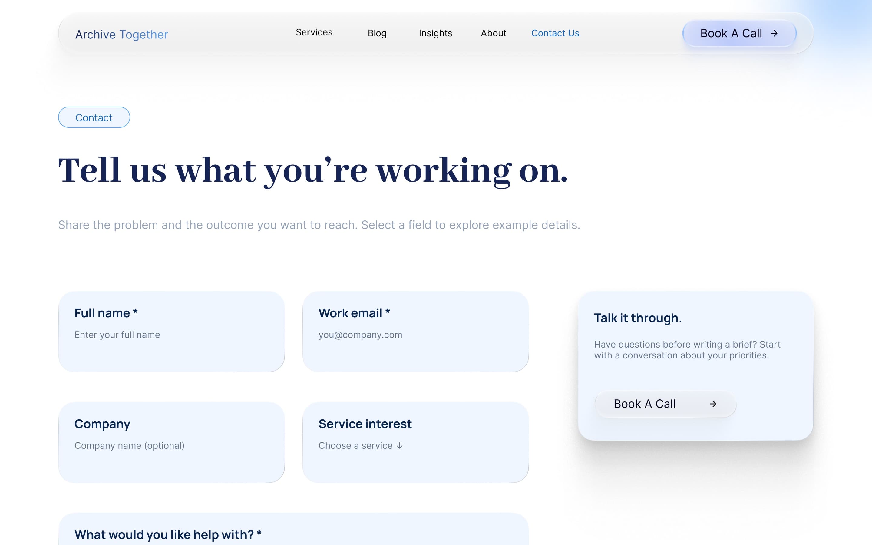 Contact page: “Tell us what you’re working on”, an inquiry form beside a “Talk it through” card with Book A Call